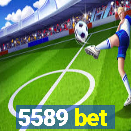 5589 bet