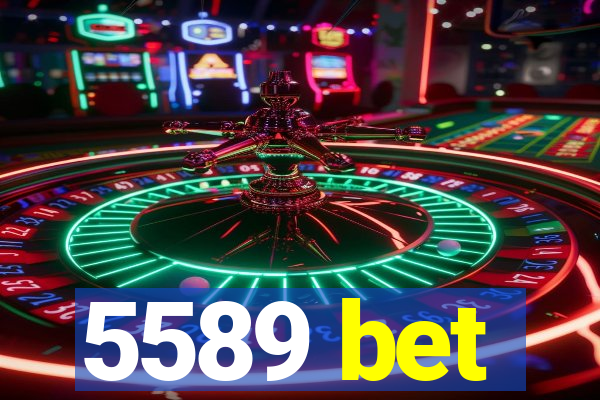 5589 bet