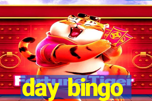 day bingo