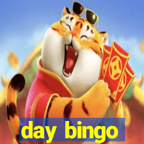 day bingo