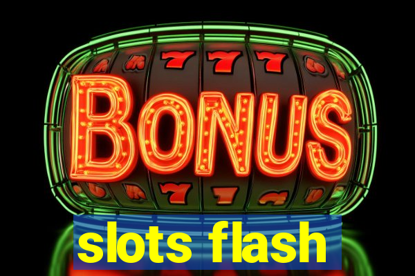 slots flash