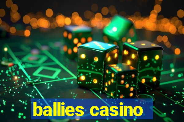 ballies casino