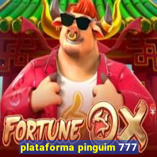 plataforma pinguim 777