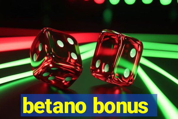 betano bonus