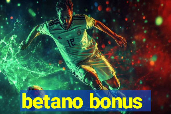 betano bonus