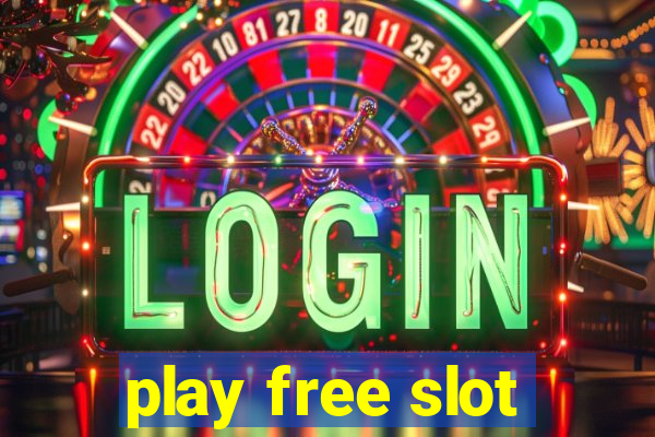 play free slot