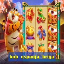 bob esponja briga nos corais