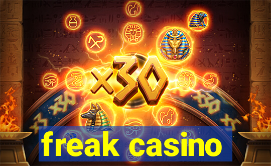 freak casino