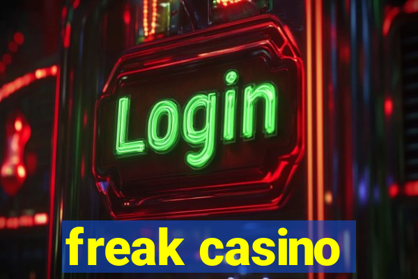 freak casino