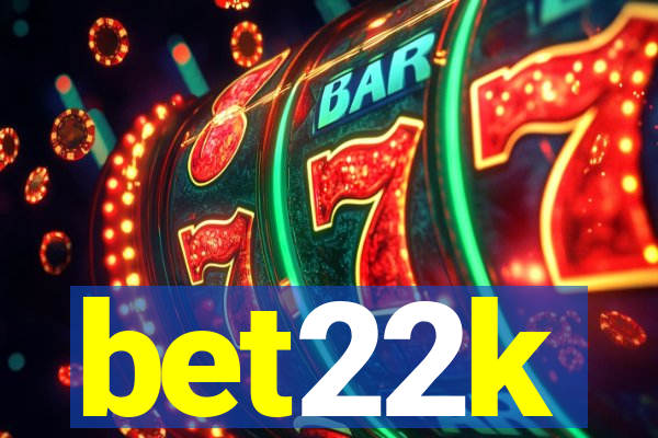 bet22k