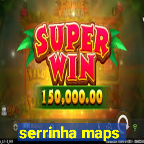 serrinha maps