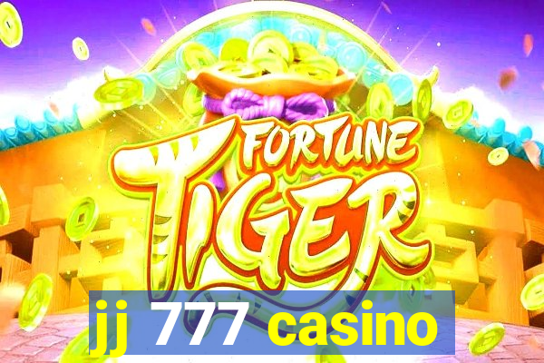 jj 777 casino