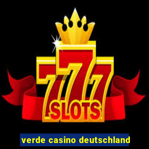 verde casino deutschland