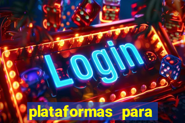 plataformas para jogar demo