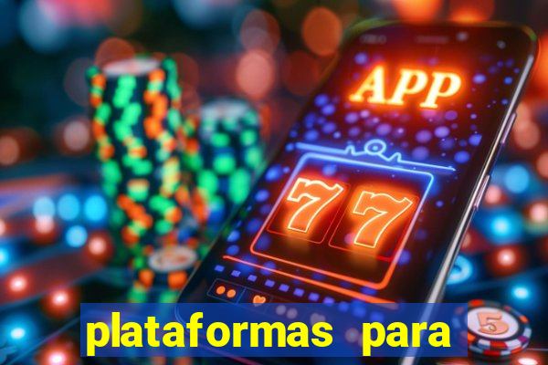 plataformas para jogar demo