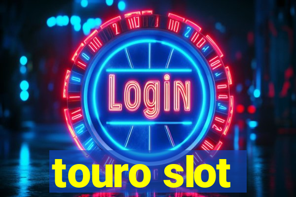 touro slot