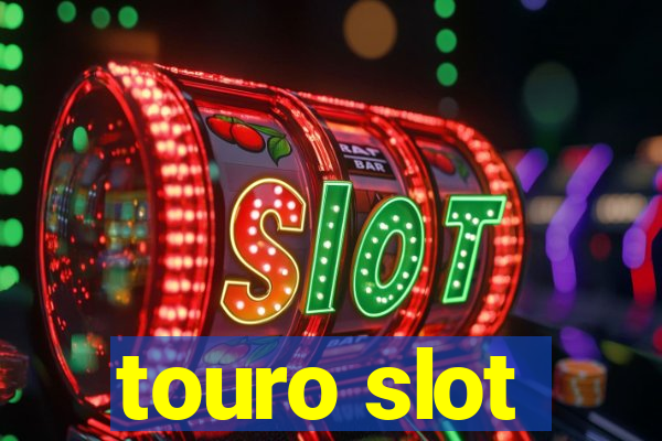 touro slot