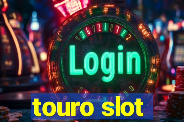 touro slot