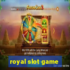 royal slot game