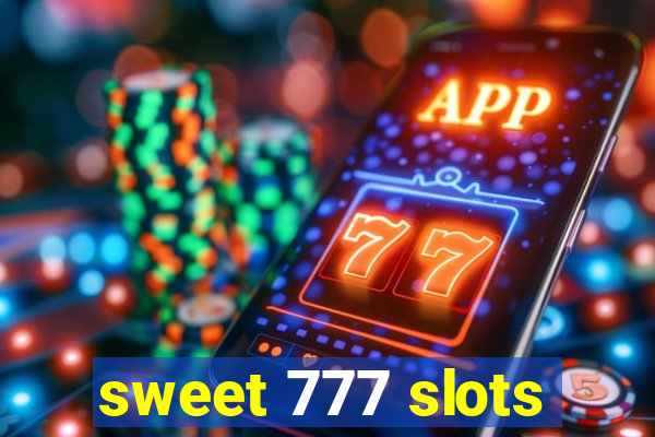 sweet 777 slots