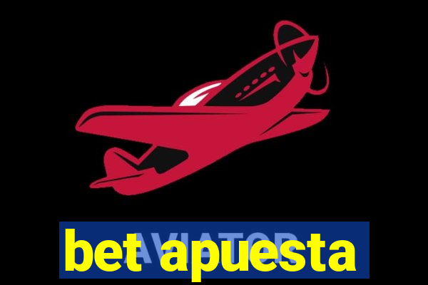 bet apuesta