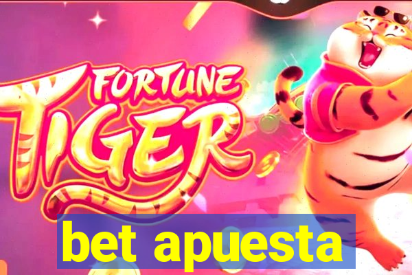 bet apuesta