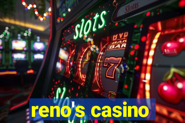 reno's casino