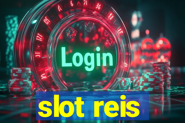 slot reis