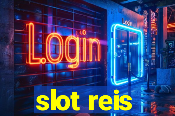 slot reis