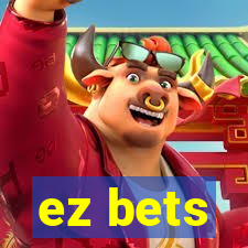 ez bets