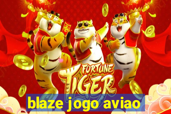 blaze jogo aviao