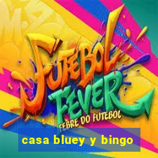 casa bluey y bingo