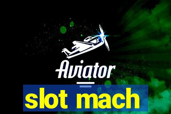 slot mach