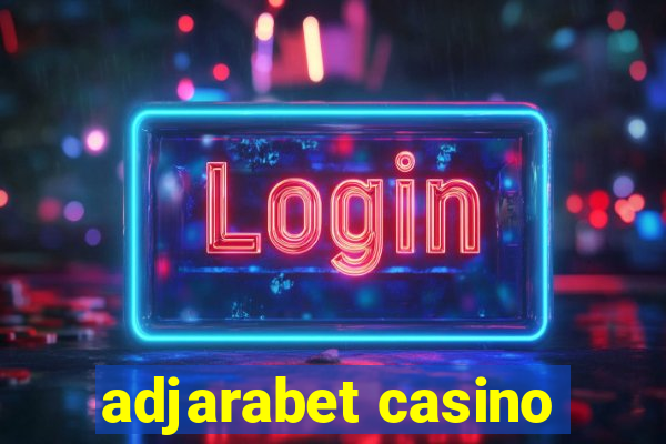 adjarabet casino