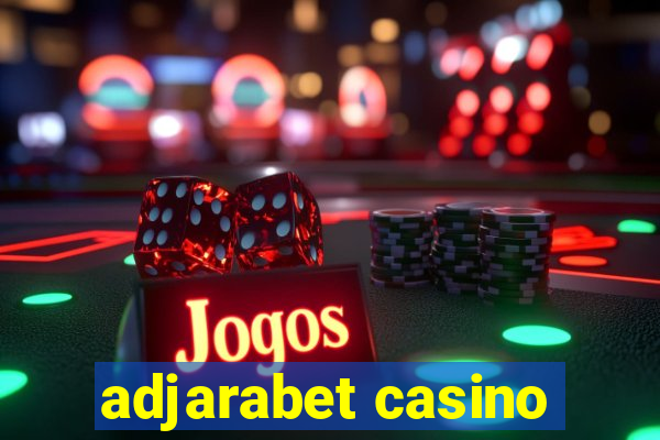 adjarabet casino