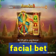 facial bet