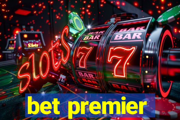 bet premier