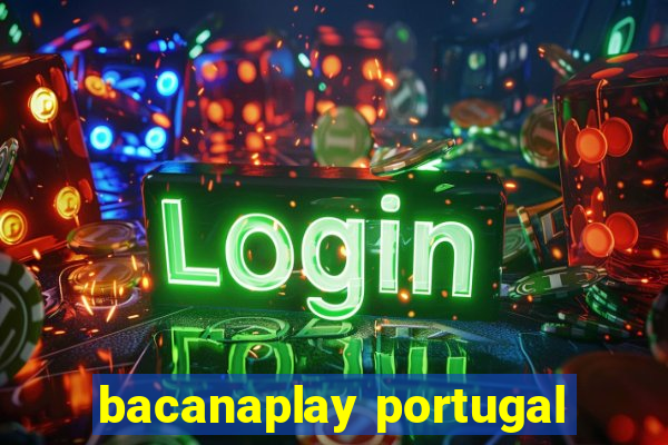 bacanaplay portugal