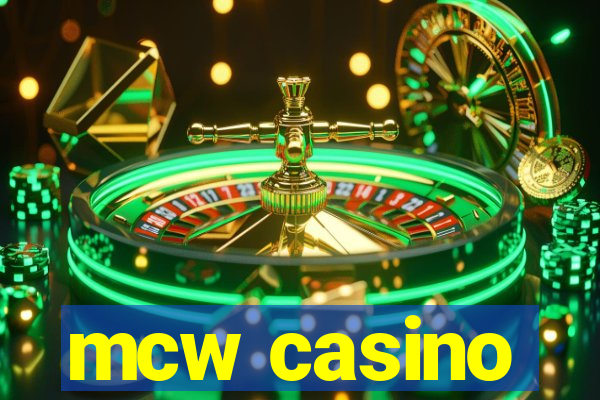 mcw casino