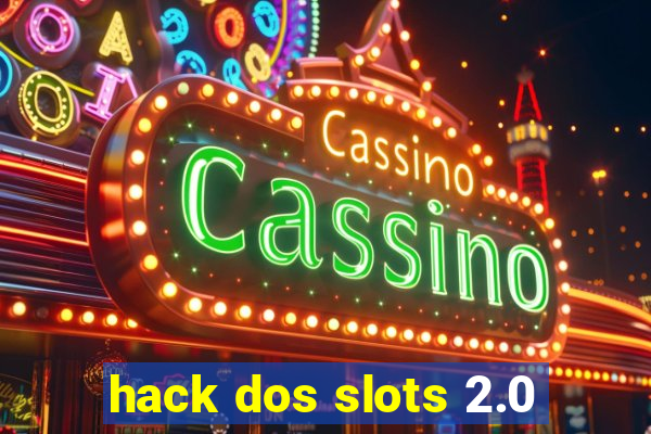 hack dos slots 2.0