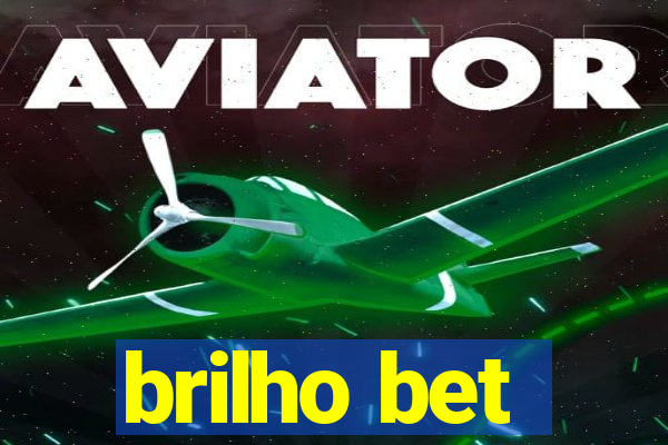 brilho bet