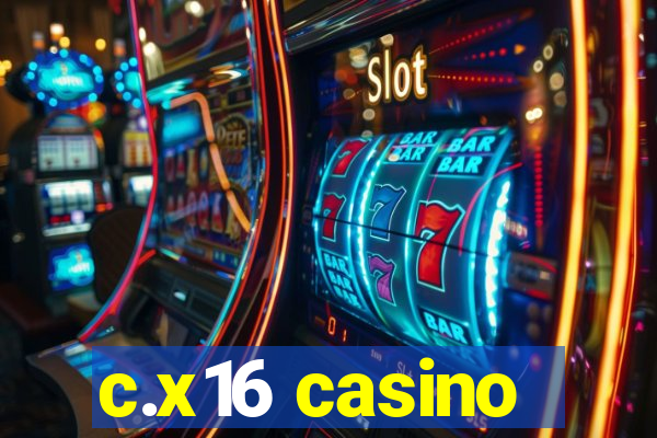 c.x16 casino