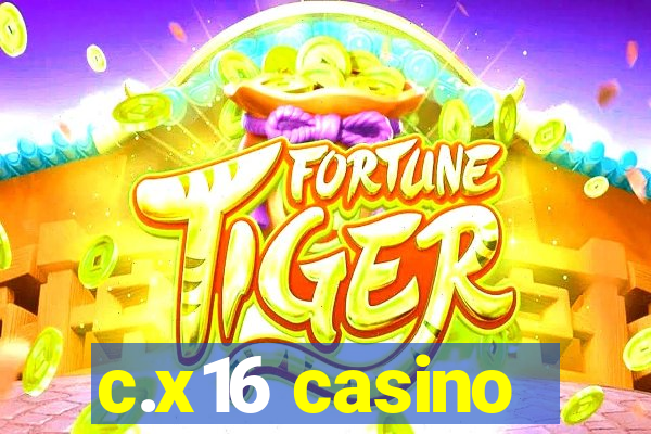 c.x16 casino