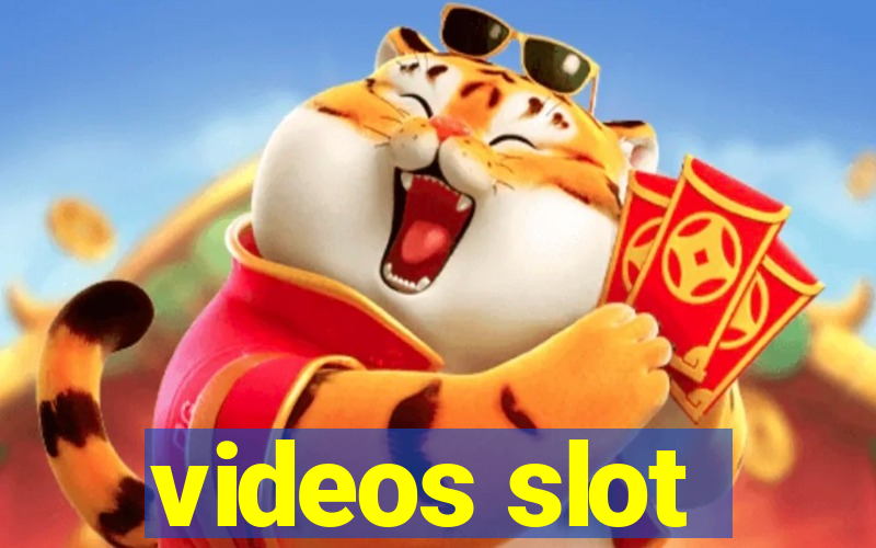 videos slot