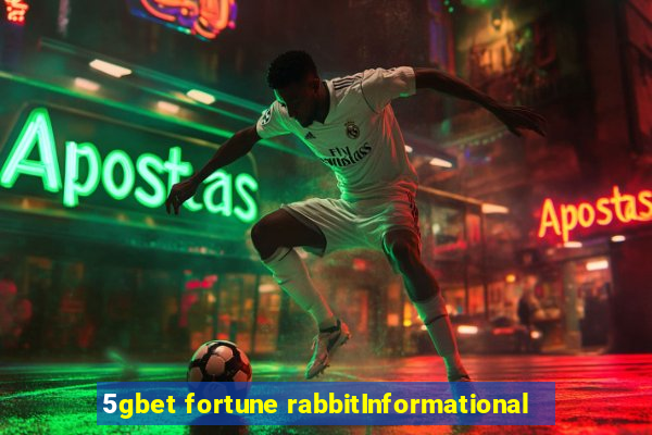 5gbet fortune rabbitInformational