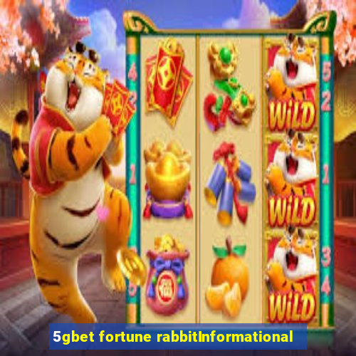 5gbet fortune rabbitInformational