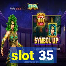 slot 35