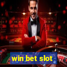 win bet slot