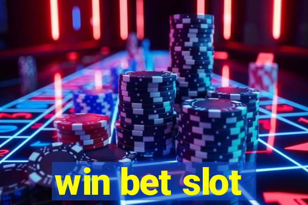 win bet slot