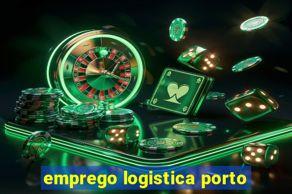 emprego logistica porto